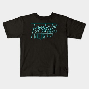 Feminist killjoy Kids T-Shirt